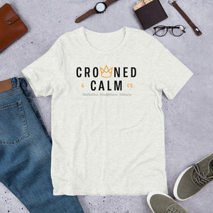 Crowned & Calm Short-Sleeve Unisex T-Shirt